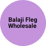 Business logo of Balaji fleg wholesale