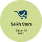Business logo of Seikh store