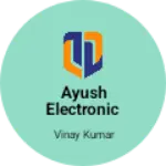 Business logo of Ayush electronic