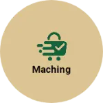 Business logo of Maching