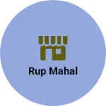 Business logo of Rup Mahal
