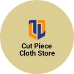 Business logo of Cut piece cloth store