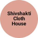 Business logo of Shivshakti cloth house