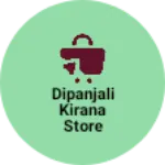 Business logo of dipanjali kirana store
