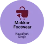 Business logo of MAKKAR FOOTWEAR