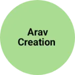 Business logo of Arav creation