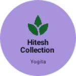 Business logo of Hitesh collection