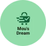 Business logo of Mou's dream