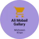 Business logo of Ali mobail gallary