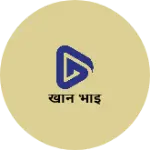 Business logo of खान भाई