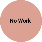 Business logo of No work