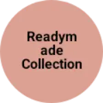 Business logo of Readymade collection