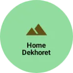 Business logo of Home dekhoret