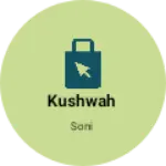 Business logo of Kushwah