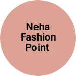 Business logo of Neha fashion point