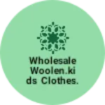 Business logo of Wholesale woolen.kids clothes. Lady's were