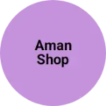 Business logo of Aman shop