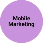 Business logo of Mobile marketing