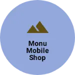 Business logo of Monu mobile shop
