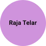 Business logo of Raja telar