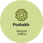 Business logo of POSHAKH