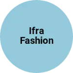 Business logo of IFra Fashion