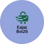 Business logo of Eajaz Boi26