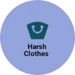 Business logo of Harsh clothes
