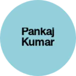 Business logo of Pankaj kumar