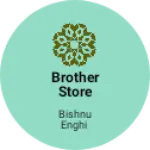 Business logo of Brother store