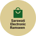 Business logo of Sarswati electronic RAMSEEN