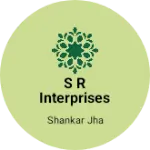Business logo of S R interprises