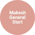 Business logo of Mukesh general stort