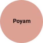 Business logo of Poyam