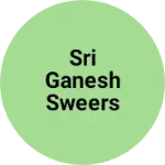 Business logo of Sri Ganesh Sweers