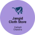 Business logo of Jangid cloth store kolida