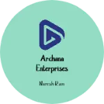 Business logo of Archana Enterprises