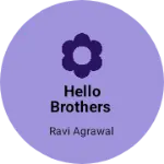 Business logo of Hello brothers