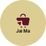 Business logo of Jai ma