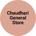Business logo of Chaudhari general Store