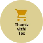 Business logo of Thamizvizhi tex