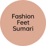 Business logo of Fashion Feet Sumari Bhardar