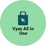 Business logo of Vyas all in one