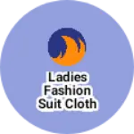 Business logo of Ladies fashion suit cloth house readymade formal