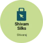 Business logo of Shivam silks