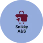 Business logo of snikky A&S