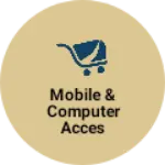 Business logo of Mobile & Computer Accessories & CCTV