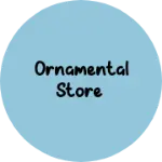 Business logo of Ornamental store