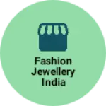 Business logo of Fashion jewellery india