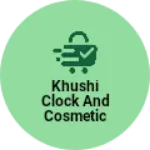 Business logo of Khushi clock and cosmetic